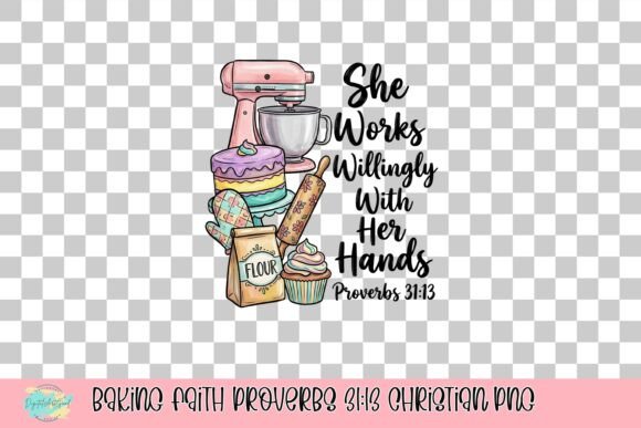 Baking Faith Proverbs 31 13 Christian PNG: Where Scripture Meets the Kitchen