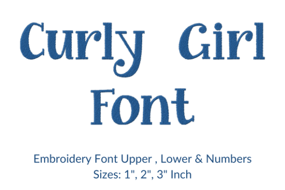 Curly Girl Fonts Embroidery Design: The Ultimate Guide to Personalizing Your Fabric Projects