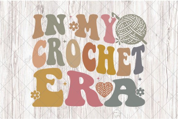 In My Crochet Era, Knitting Lover SVG: The Digital Foundation for Modern Craft Branding