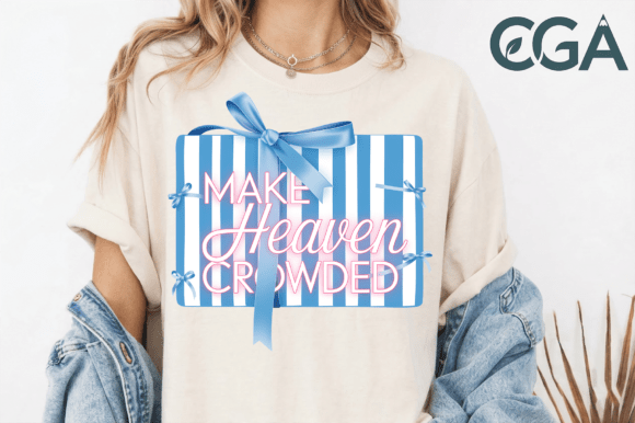 Make Heaven Crowded PNG: A Design Asset for Faith-Based Branding