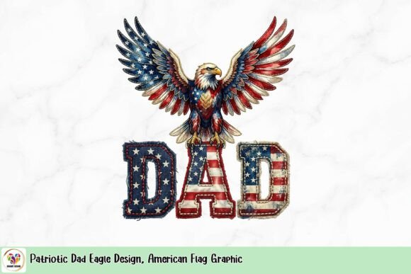Patriotic Dad Eagle Design, American Flag Graphic: A Modern Tribute to Fatherhood and Freedom